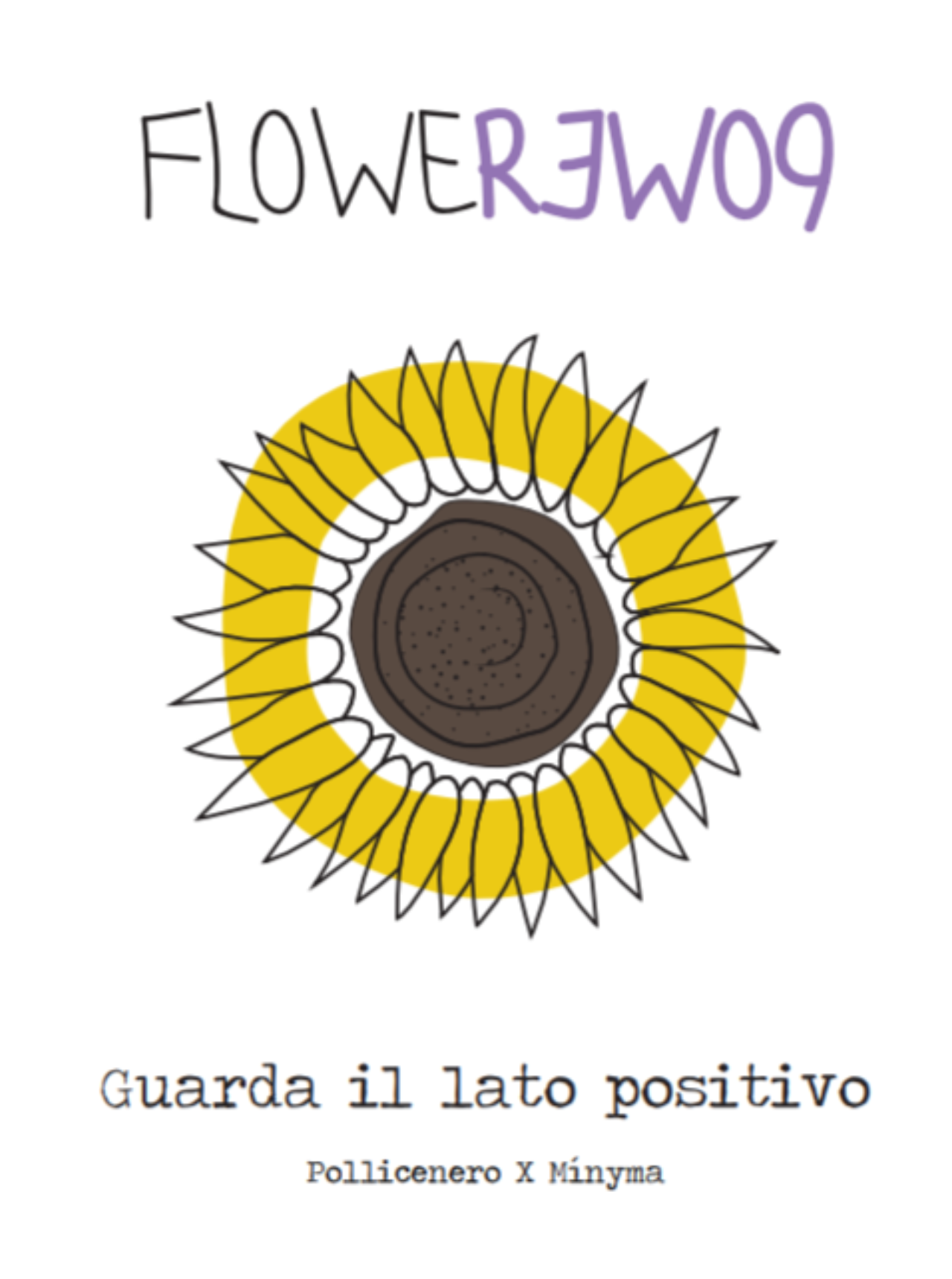 GUARDA IL LATO POSITIVO / WHITE T-SHIRT