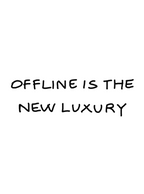 OFFLINE IS THE NEW LUXURY / WHITE T-SHIRT