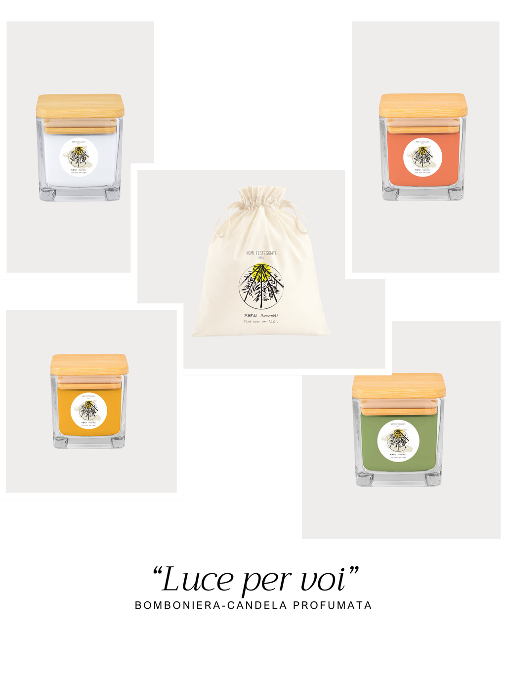 KOMOREBI / LUCE PER VOI – Bomboniera candela profumata